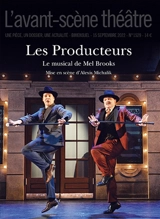 Avant-scène théâtre (L'), n° 1529. Les producteurs - Mel Brooks