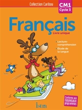 Français, CM1 cycle 3 : livre unique - Pascal Dupont