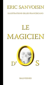 Le magicien d'Os - Eric Sanvoisin