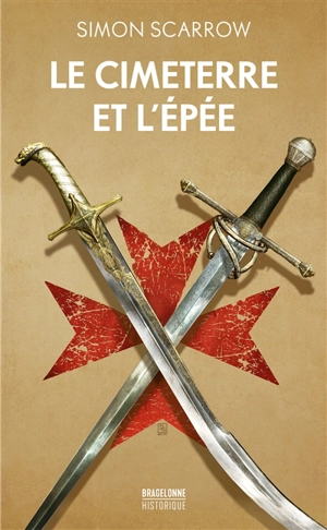 Le cimeterre et l'épée - Simon Scarrow