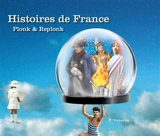 Histoires de France - Plonk et Replonk