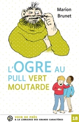 L'ogre au pull vert moutarde - Marion Brunet