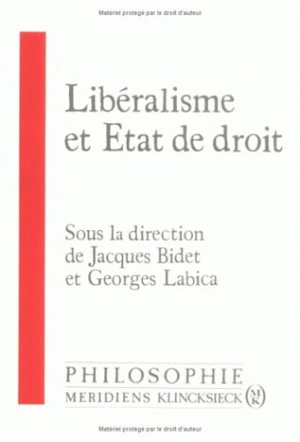 Libéralisme, Etat de droit - Jacques Bidet