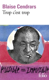 Trop c'est trop - Blaise Cendrars
