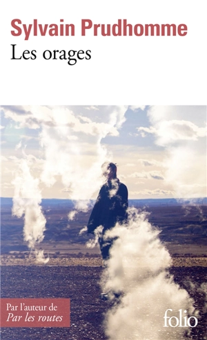 Les orages : histoires - Sylvain Prudhomme