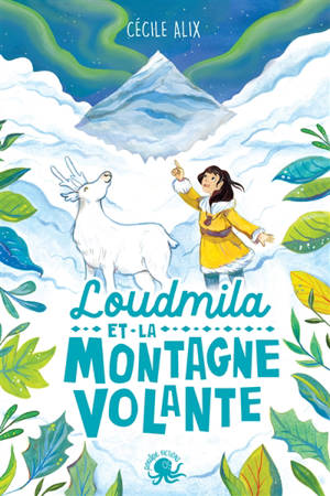 Loudmila et la montagne volante - Cécile Alix