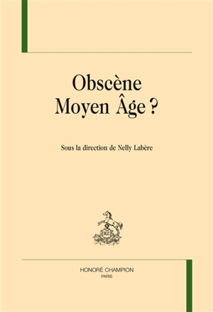 Obscène Moyen Age ?