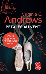 Fleurs captives. Vol. 2. Pétales au vent - Virginia C. Andrews