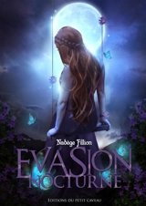 Evasion nocturne - Nadège Fillion