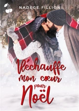 Réchauffe mon coeur pour Noël - Nadège Fillion