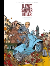 Une aventure de Kaplan & Masson : édition noir & blanc. Vol. 2. Il faut sauver Hitler - Jean-Christophe Thibert