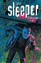 Sleeper. Vol. 1. En territoire ennemi - Ed Brubaker