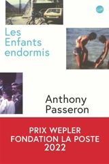 Les enfants endormis - Anthony Passeron