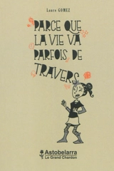 Parce que la vie va parfois de travers - Laure Gomez