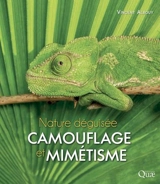 Camouflage et mimétisme : nature déguisée - Vincent Albouy
