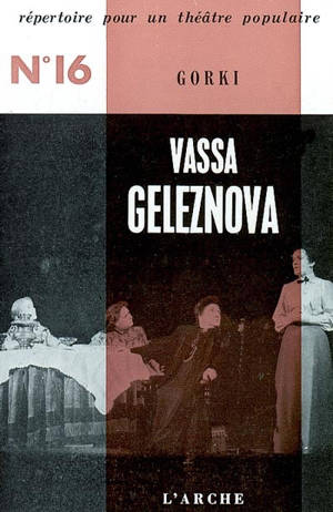 Vassa Geleznova : 2e version - Maxime Gorki