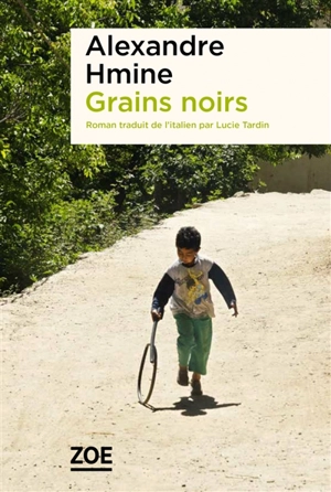 Grains noirs - Alexandre Hmine
