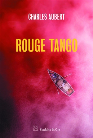 Rouge tango - Charles Aubert