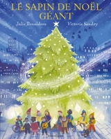 Le sapin de Noël géant - Julia Donaldson
