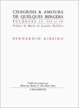 Chagrins & amours de quelques bergers - Bernardim Ribeiro