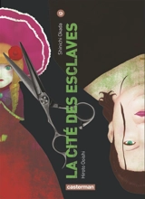 La cité des esclaves. Vol. 9 - Shinichi Okada
