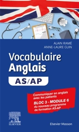 Vocabulaire anglais AS, AP : communiquer en anglais avec un patient à l'hôpital : bloc 3-module 6 du nouveau programme de formation - Alain Ramé