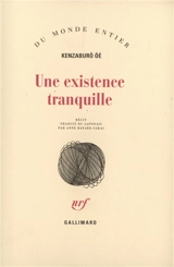 Une existence tranquille - Kenzaburô Oé