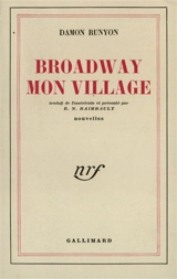 Broadway, mon village - Damon Runyon