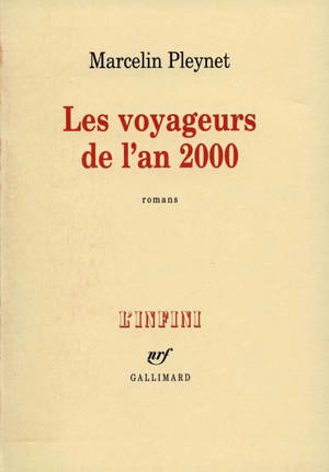 Les voyageurs de l'an 2000 - Marcelin Pleynet
