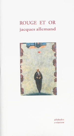 Rouge et or - Jacques Allemand