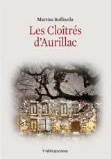 Les cloîtrés d'Aurillac - Martine Roffinella