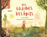 Des graines et des mots - Brandon Walden