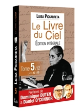 Le livre du ciel : édition intégrale. Vol. 5. Livres 13 à 15 : du 1er mai 1921 au 14 juillet 1923 - Luisa Piccarreta