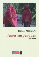 Ames suspendues - Touhfat Mouhtare