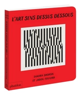 L'art sens dessus dessous - Tamara Shopsin