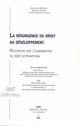 La résurgence du droit au développement : recherche sur l'humanisation du droit international - Enguerrand Serrurier