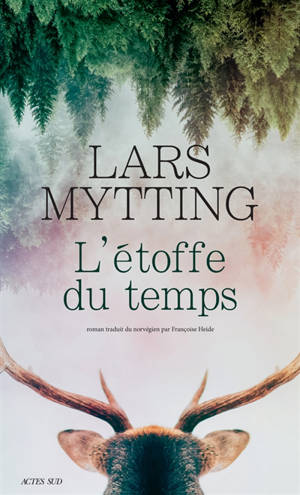 L'étoffe du temps - Lars Mytting