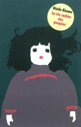 La vie cachée des poupées - Gisèle Bienne