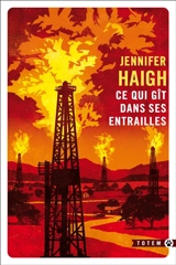 Ce qui gît dans ses entrailles - Jennifer Haigh