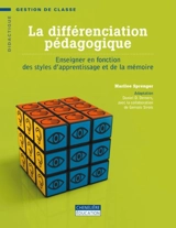 La différenciation pédagogique : enseigner en fonction des styles d'apprentissage et de la mémoire - Sprenger, Marilee