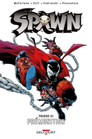 Spawn. Vol. 21. Prémonition - Todd McFarlane