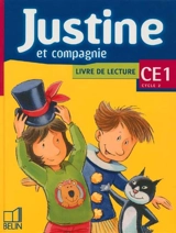 Justine et compagnie : CE1 - Isabelle Henny-Gontier