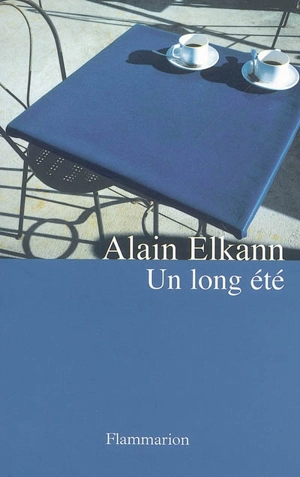 Un long été - Alain Elkann