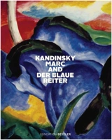 Kandinsky Marc and Der blaue Reiter (Fondation Beyeler) - Andreas Beyer