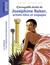 L'incroyable destin de Joséphine Baker, artiste libre et engagée - Pascale Hédelin