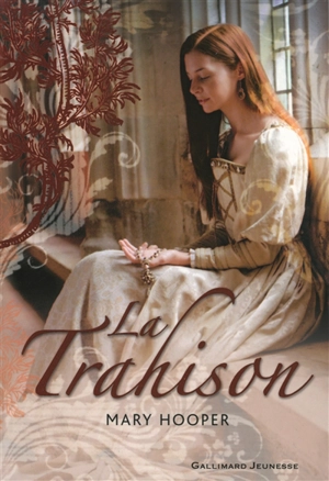 La trahison - Mary Hooper