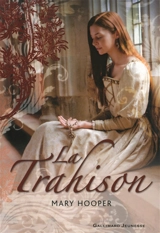 La trahison - Mary Hooper