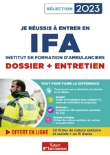 Je réussis à entrer en IFA, Institut de formation d'ambulanciers : dossier + entretien : sélection 2023 - Marion Gauthier