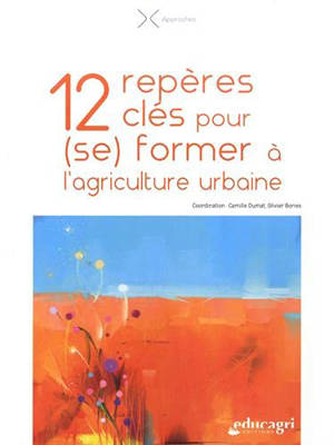 12 repères clés pour (se) former à l'agriculture urbaine