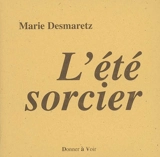 L'été sorcier - Marie Desmaretz